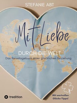 cover image of Mit Liebe durch die Welt